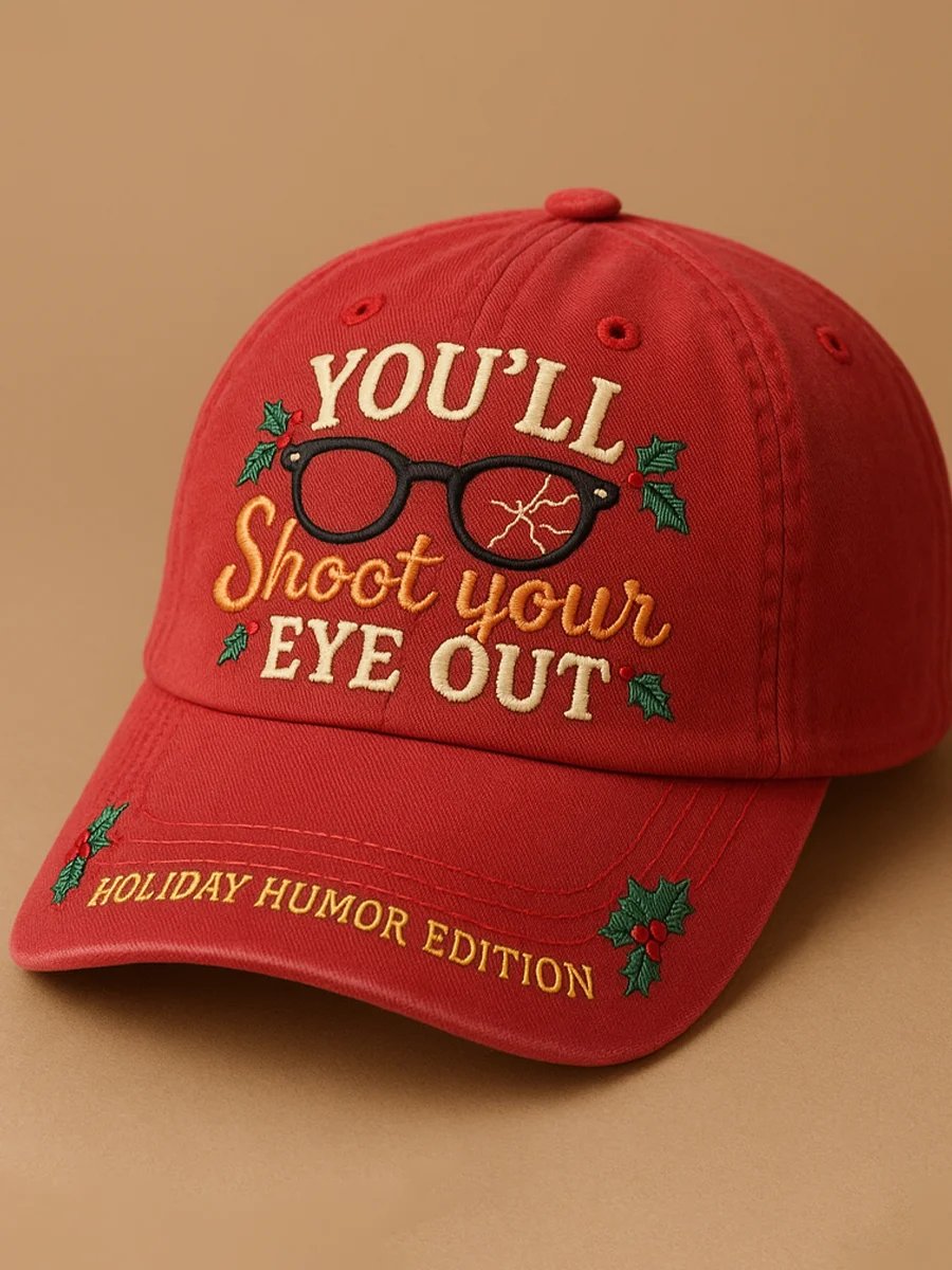 You'Ll Shoot Yourself Blind - Holiday Humor Edition - Art Print Baseball Cap