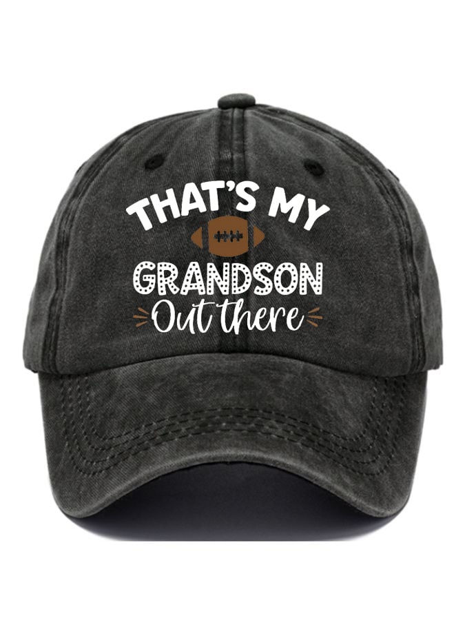 That's My Grandson Out There football Print Baseball Cap