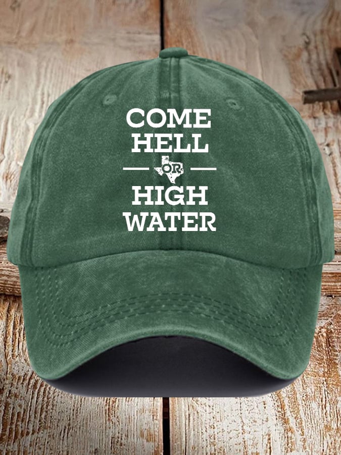 Retro Texas Strong Come Hell Or High Water Print Baseball Cap
