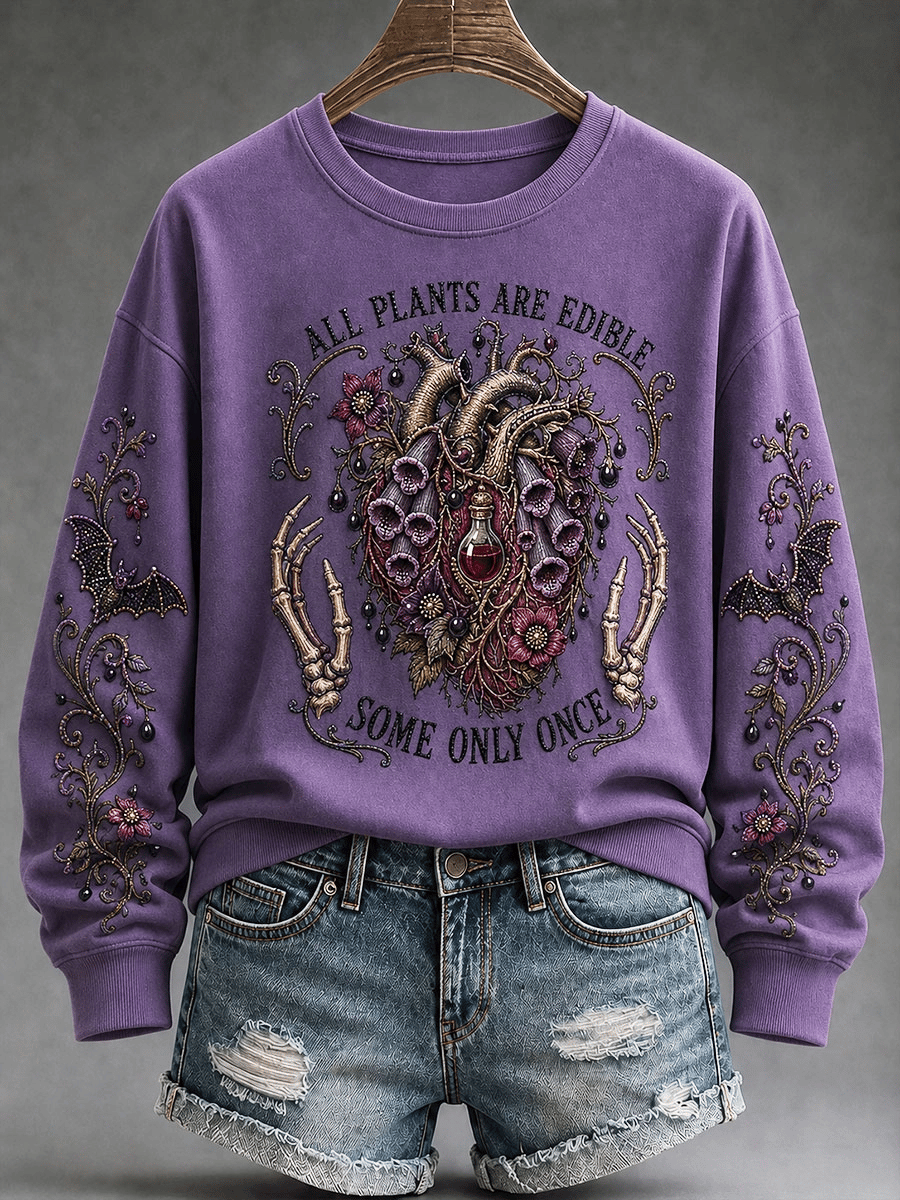 Women's "All Plants Are Edible Some Only Once" Printed Casual Sweatshirt