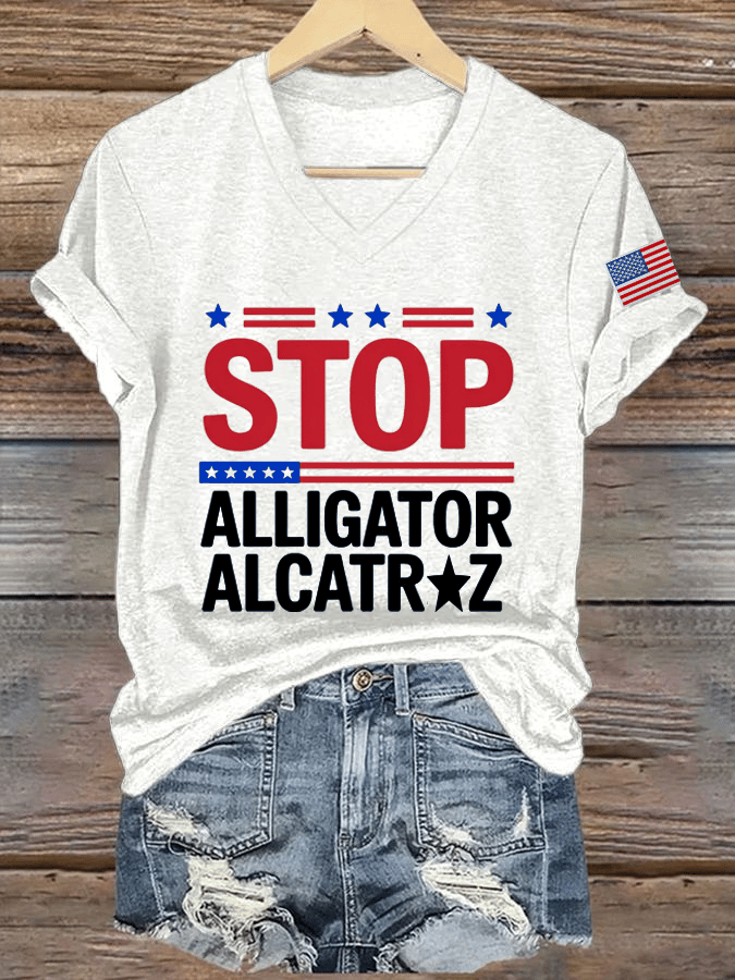 Women's Stop Alligator Alcatraz Print V-Neck T-Shirt