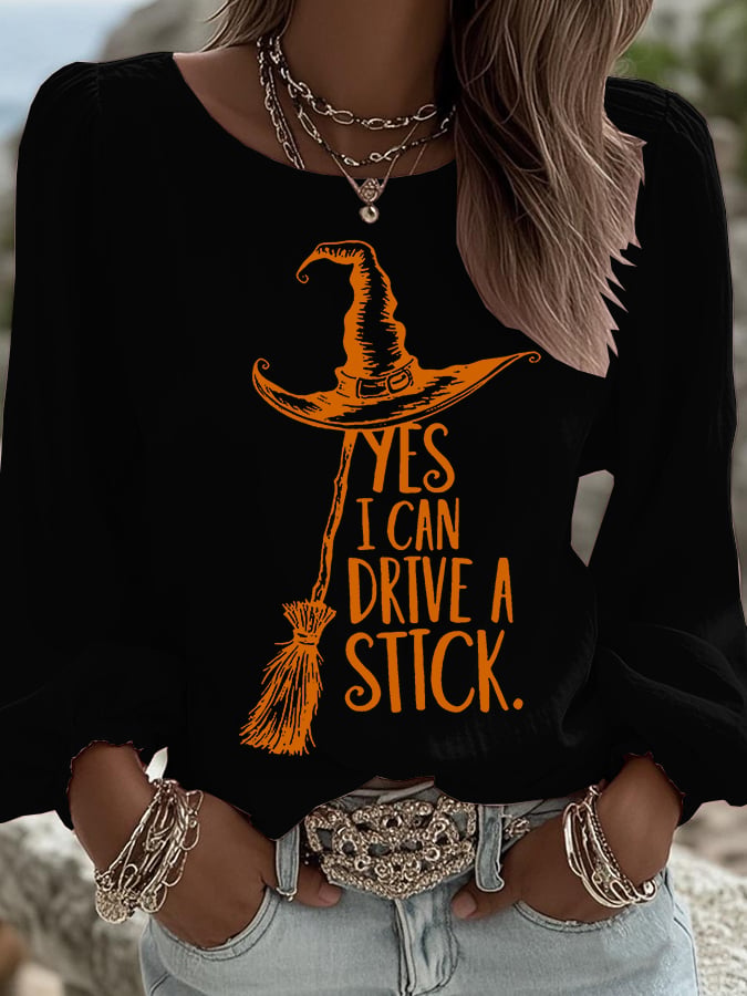 Women's Yes I Can Drive A Stick Printed Long Sleeve Shirt