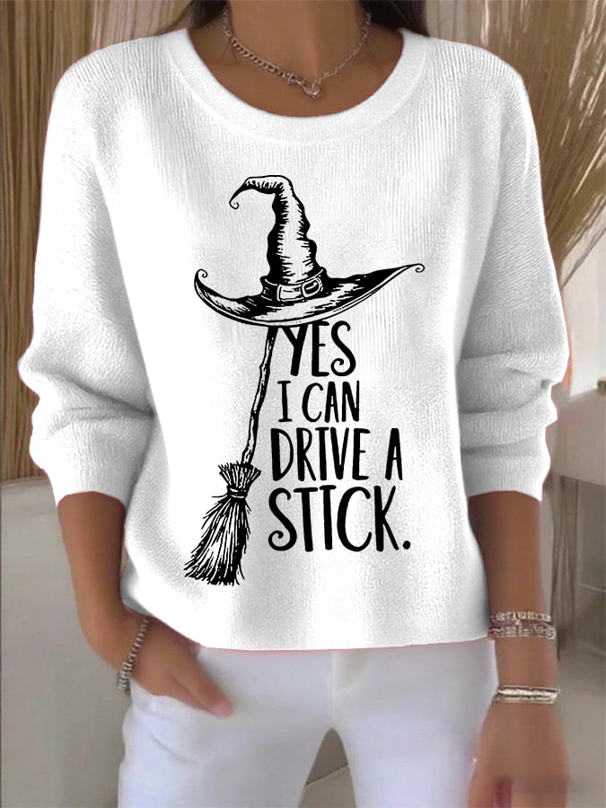 Women's Yes I Can Drive A Stick Print Round Neck Sweatshirt