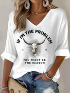 Women's If I'm The Problem Then You Might Be The Reason Print Shirt