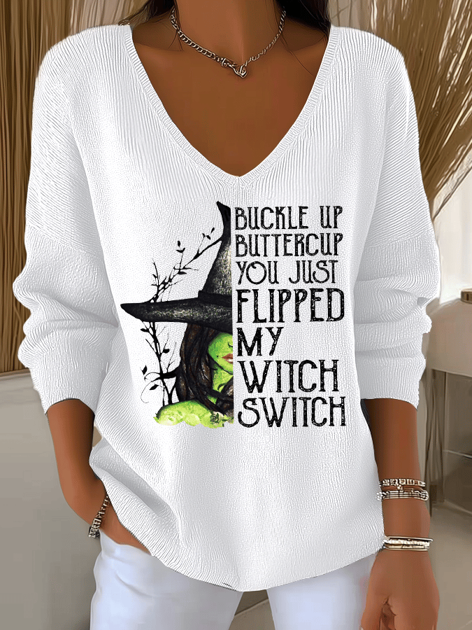 Women's Buckle Up Buttercup You Just Flipped My Witch Switch Print Long Sleeve Top
