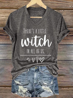 Women's There Is A Little Witch In All Of Us Print V-Neck T-Shirt
