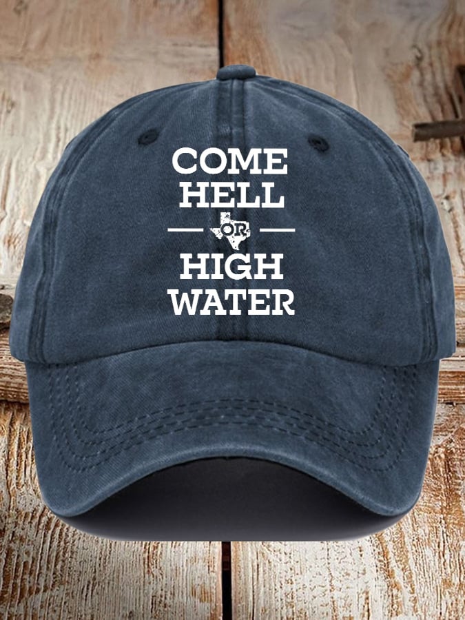 Retro Texas Strong Come Hell Or High Water Print Baseball Cap