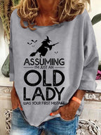 Women's Halloween I'm Just An Old Lady Was Your First Mistake Sweatshirt