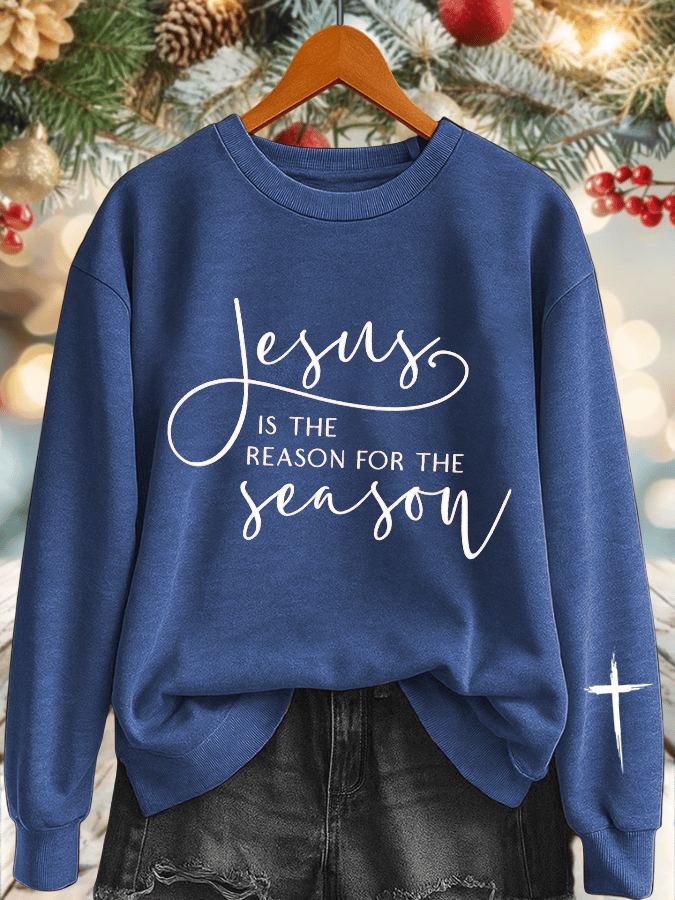 Women's Jesus Is The Reason For The Season Print Sweatshirt