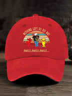 Unisex Nothing Left To Do But Smile Smile Smile Printed Casual Hat