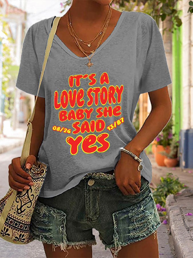 V-Neck Retro It’s A Love Story, She Said Yes Print T-Shirt