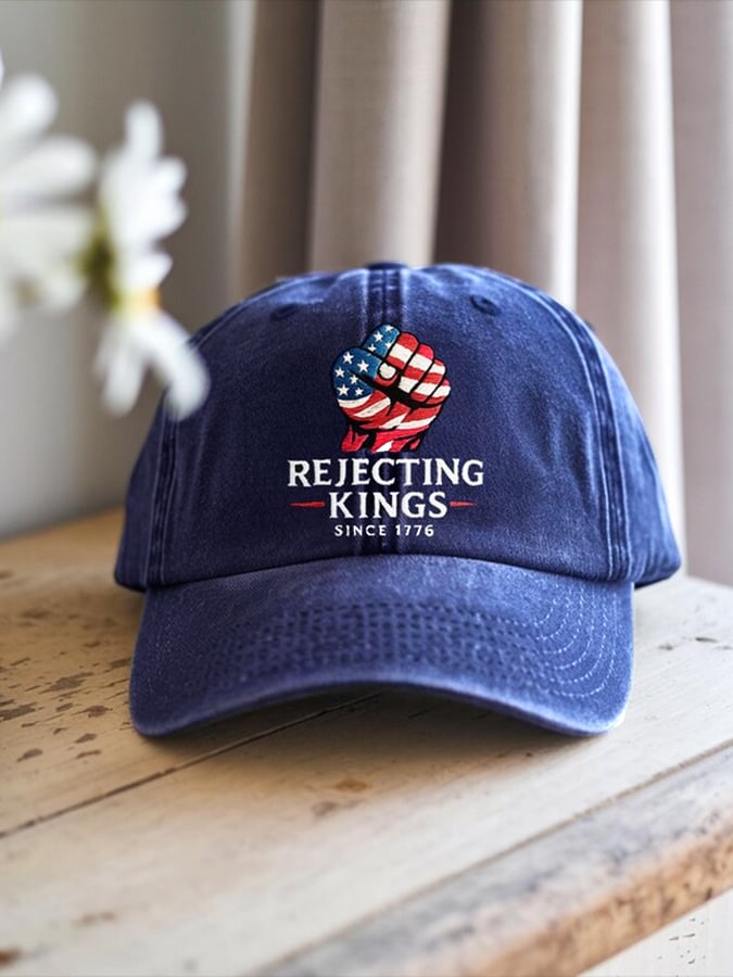 Unisex 'Rejecting Kings Since 1776 ' Embroidery Hat