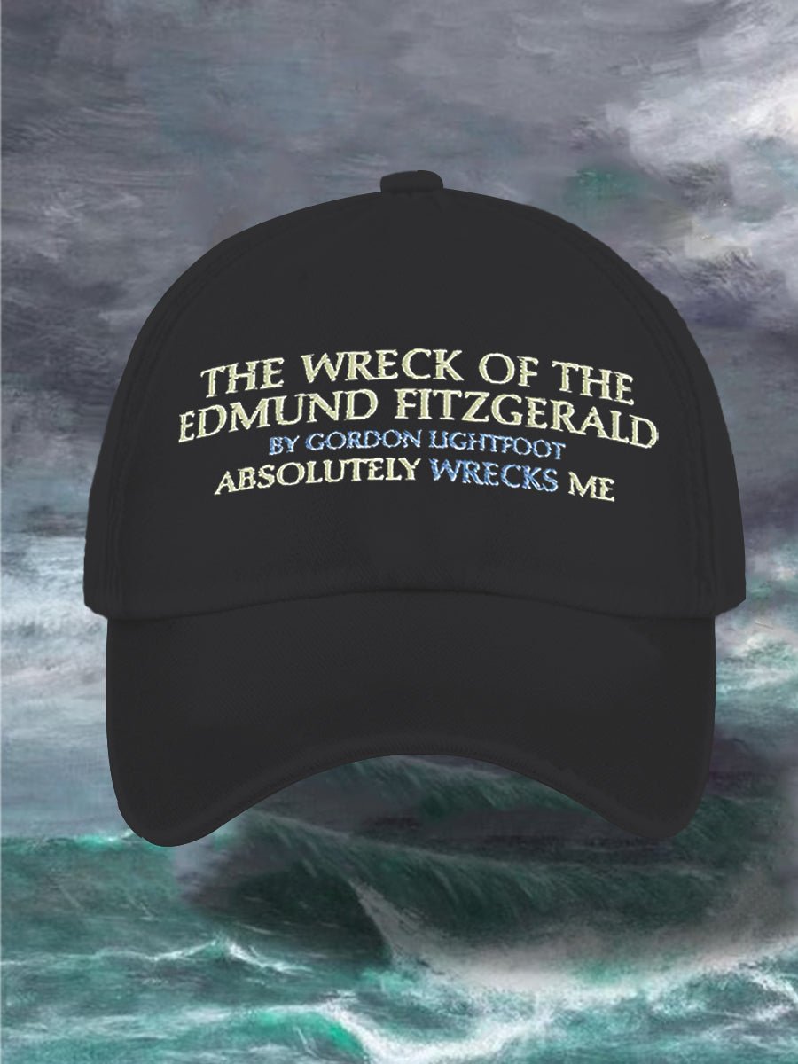 Unisex The Wreck of the Edmund Fitzgerald by Gordon Lightfoot Absolutely Wrecks Me 50th Anniversary Hat Print Baseball Cap