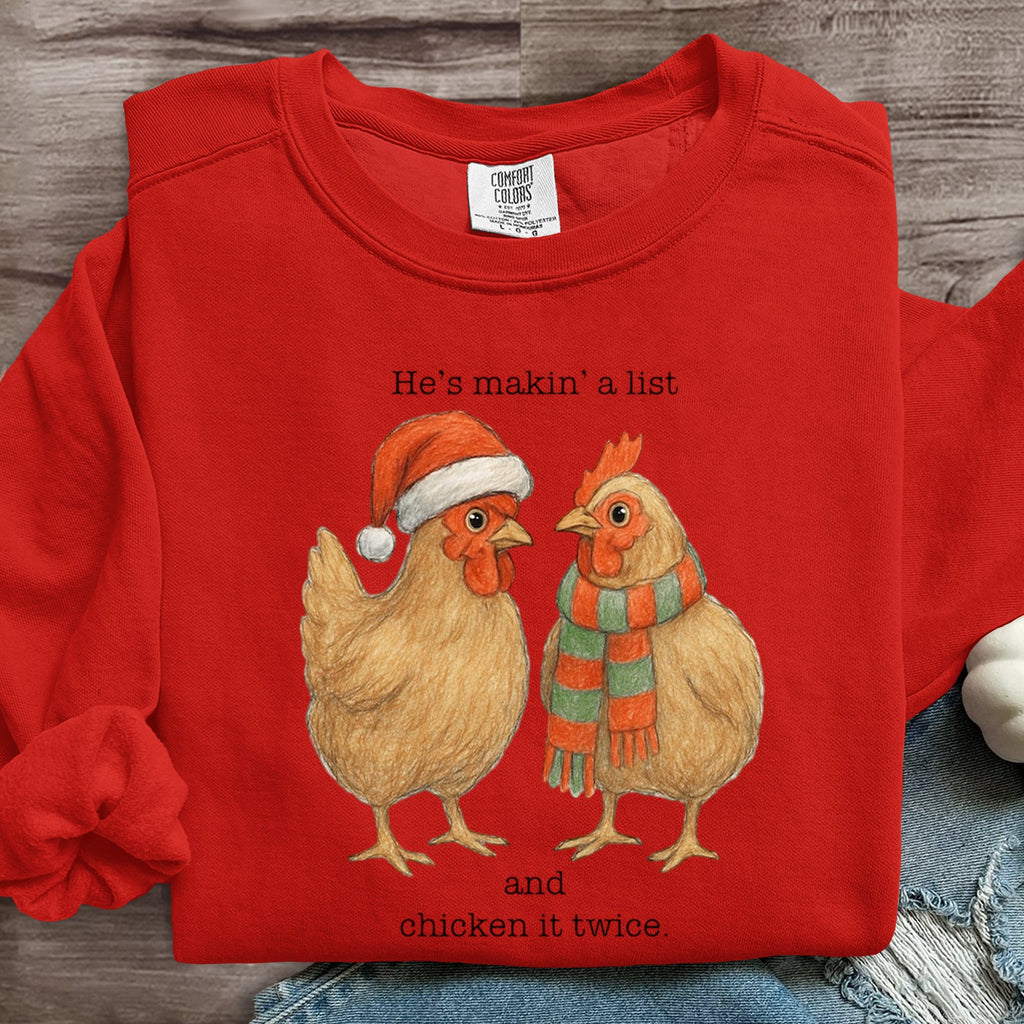 Funny Chicken Christmas He's Makin A List Chicken It Twice Art Print Sweatshirt