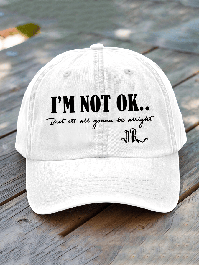 Country Music I'm Not Ok But Its All Gonna Be Alright Printed Hat