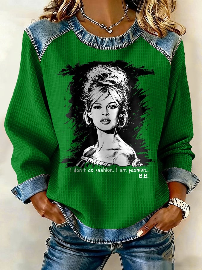 Retro I Don't Do Fashion. I Am Fashion. B.B. Print Sweatshirt