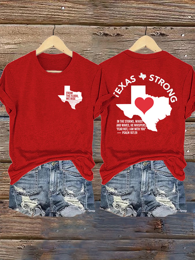 Retro Texas Strong From The Flood, We Rise Texas Strong In The Storms, Winds And Waves, He Whispers,“Fear Not, I Am With You”— Psalm 107:29 Print T-Shirt