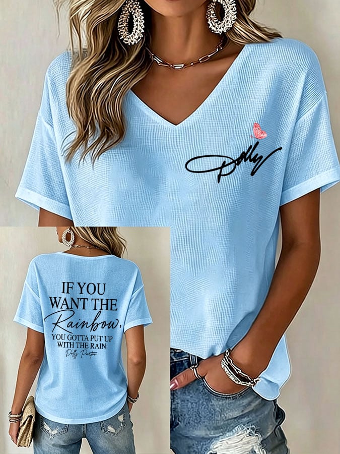 Women's If You Want The Rainbow You Gotta Put Up With The Rain Print Casual T-shirt