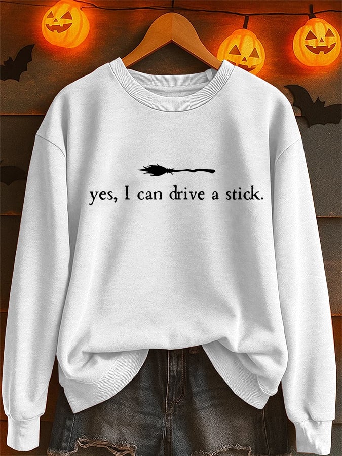 Women's Yes I Can Drive A Stick Printed Sweatshirt