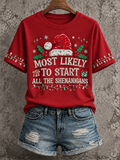 "The Person Most Likely To Instigate All The Pranks" - Comfortable Crew Neck Short-Sleeved Christmas T-Shirt
