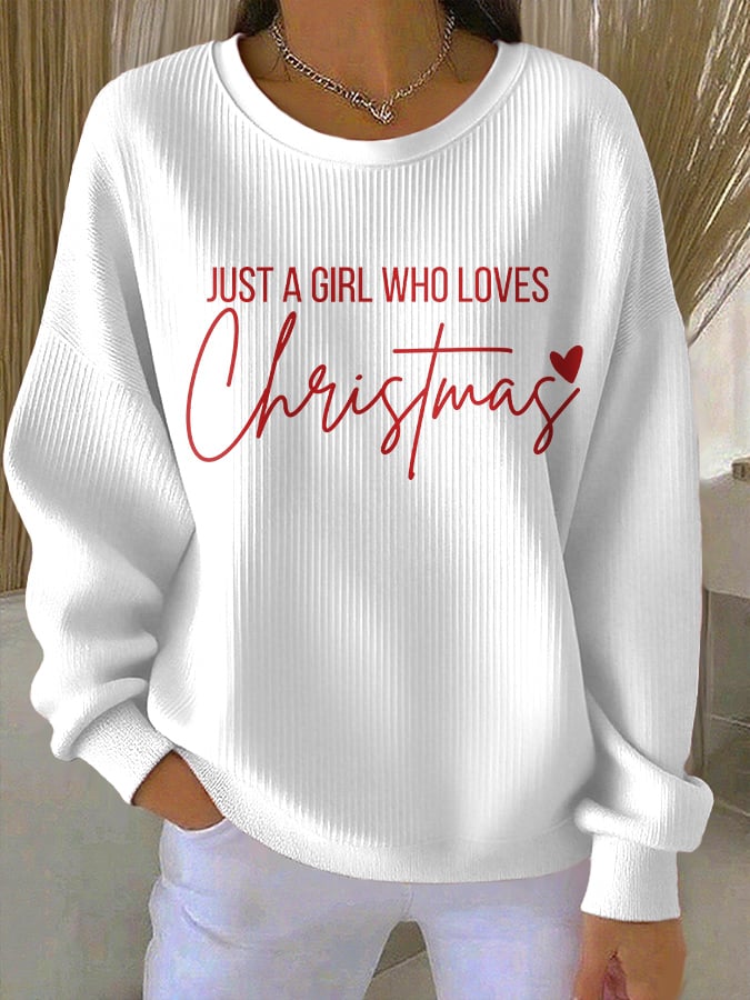 Women's casual just a girl who loves Christmas printed sweatshirt