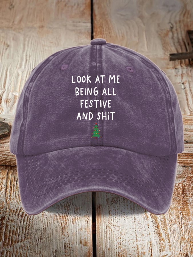 Look At Me Being All Festive And Shit Print Casual Baseball Cap
