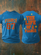 Men's Retro Fiancé 87 The Life Of A Fiancé Print T-Shirt