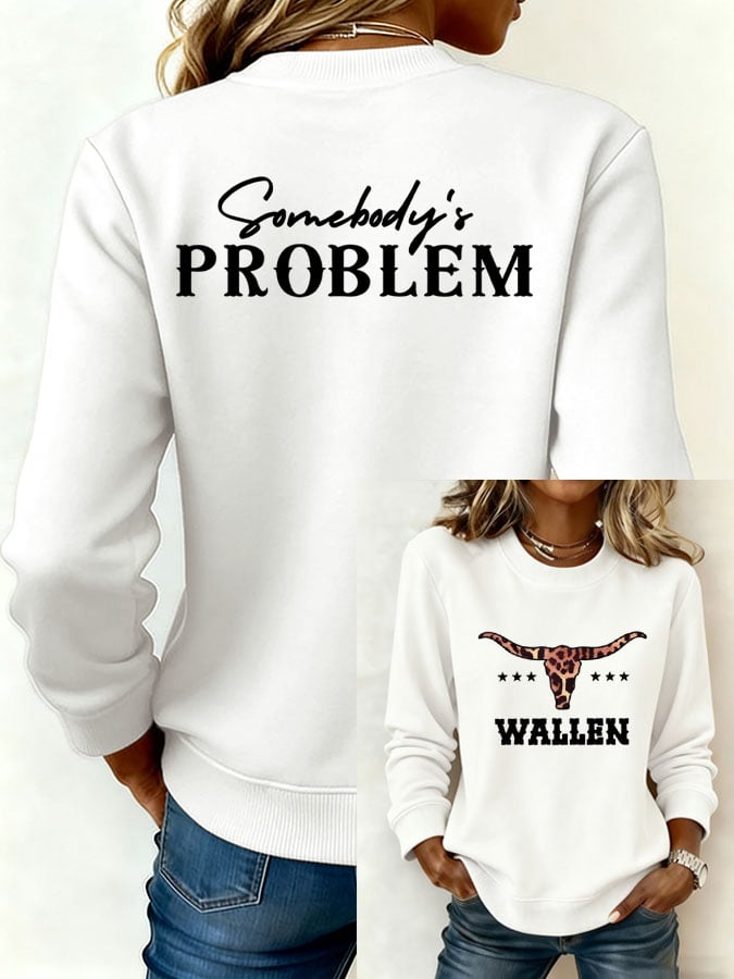 Women's Somebody's Problem Sweatshirt